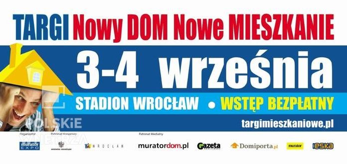 Nowy DOM Nowe MIESZKANIE – Wrocław 2017