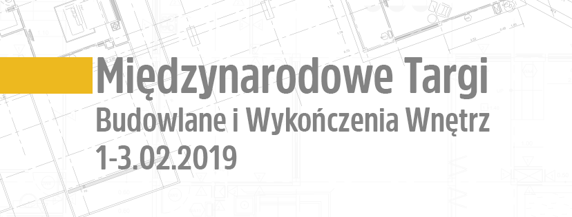 Miedzynarodowe Targi Budowlane i Wykończenia Wnętrz 2019 - Polskie Wnętrza