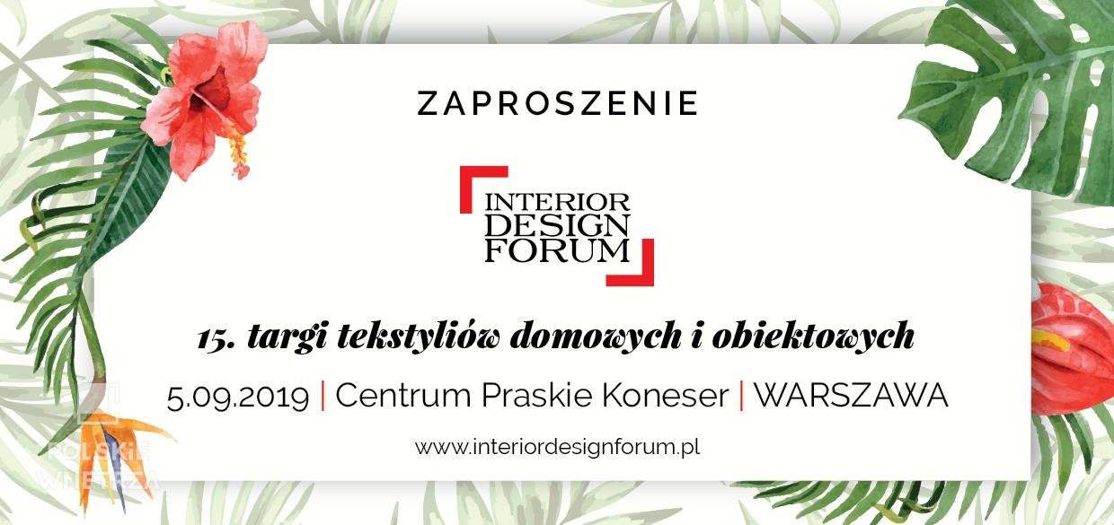 Interior Design Forum 2019 - Targi Tekstyliów Domowych